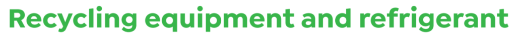 Green text reads "Recycling equipment and refrigerant" on a white background, introducing our about us page.